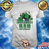 Hulk incredible dad power shirt