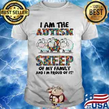 I am the autism awareness sheep of my family and i'm proud of it shirt