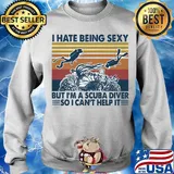 I hate being sexy but I'm a scuba diver so I can't help it vintage s Sweater
