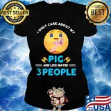 Icon I only care about my paw pig and like maybe 3 people s Ladies tee