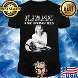 If i'm lost please return me to rick springfield guitar shirt