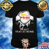 In-n-out burger covid-19 2020 i can’t stay at home hand shirt