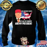 Independence Day trump I will defend my liberty my flag my country and my president s Sweater