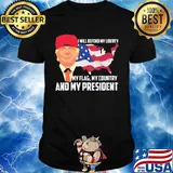 Independence Day trump I will defend my liberty my flag my country and my president shirt