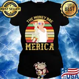 Independence Day trump the money bae merica vintage s Ladies tee
