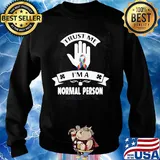 Irish trust me I'm a normal person s Sweater