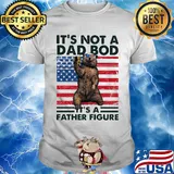 It's not a dad bod it's a father figure Bear beer American flag veteran Independence Day shirt