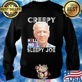 Joe Biden Creepy hell noe sleepy joe s Sweater