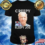 Joe Biden Creepy hell noe sleepy joe shirt