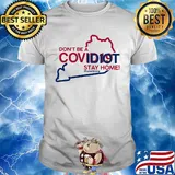 Kentucky Don't be a covid 19 covidiot stay home nursestrong shirt