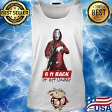 La casa de papel money heist posters 6ft back or 6ft under s Tank top