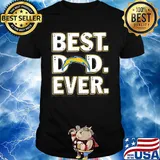 Los angeles chargers best dad ever happy father's day shirt