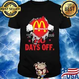 Mcdonald’s covid-19 2020 no days off shirt