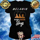 Melanin friends every shade slays black girl s Ladies tee