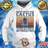 Mess with the cactus you get the attacktus vintage s Hoodie