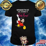 Mickey mouse guitar we're never too old for listening to pink floyd shirt