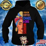Mom I run on coffee chaos and cuss words s Hoodie