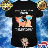 Mother's day 2020 the one where we were in quarantine Cat mask shirt