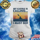 My kayak is calling I must go vintage s Ladies tee