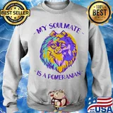 My soulmate is a pomeranian art s Sweater