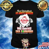 Never underestimate an arby's worker who survived 2020 coronavirus pandemic shirt
