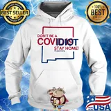 New Mexico Don't be a covid 19 covidiot stay home nursestrong s Hoodie