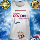 New Mexico Don't be a covid 19 covidiot stay home nursestrong s Tank top