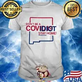 New Mexico Don't be a covid 19 covidiot stay home nursestrong shirt