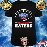 New orleans pelicans fueled by haters shirt
