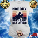 Nobody puts baby in the corner vintage s Ladies tee