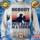 Nobody puts baby in the corner vintage s Sweater