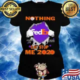 Nothing fedex covid-19 2020 can stop me 2020 s Ladies tee