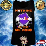Nothing fedex covid-19 2020 can stop me 2020 s Tank top