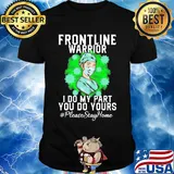 Nurse wear mask frontline warrior i do my part you do yours please stay home coronavirus shirt
