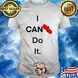 Official I can do it shirt