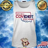 Oklahoma Don't be a covid 19 covidiot stay home nursestrong s Tank top