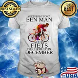 Onderschat nooit een man met een fiets die geboren is in December bicycle shirt