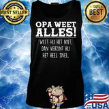 Opa weet alles weet hij het niet dan verzint hij het hell snel s Tank top