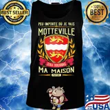 Peu importe ou je vais motteville sera toujours ma maison provine s Tank top