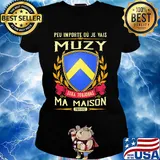 Peu importe ou je vais muzy sera toujours ma maison provine s Ladies tee