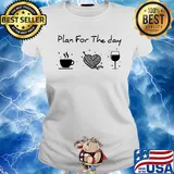 Plan for the day coffee heart knitting wine s Ladies tee