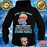 Poodle stay 6ft away I have anger issues and a serious dislike for stupid people s Hoodie