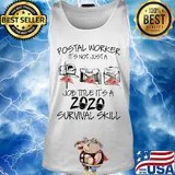 Postal worker it's not just a job title it's a 2020 mask survival skill s Tank top