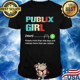 Publix girl knows more than she says and notices more than you realize shirt