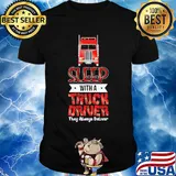 Red sleep with a truck driver they always deliver shirt