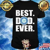 Seattle mariners best dad ever happy father's day shirt