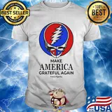 Skull make america grateful dead again we will get by shirt