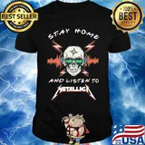Skull stay home and listen to metallica band shirt