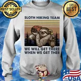 Sloth hiking team we will get there when we get ther vintage s Sweater