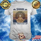 Sloth yoga chill shhh shut the fuck up vintage shirt